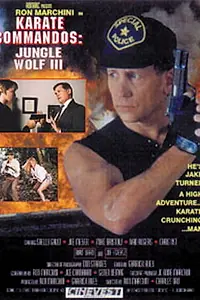 Главный постер фильма «Каратэ коммандос: Волк джунглей 3 (1993)»