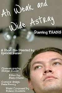 Постер к фильму «Ah Weak & Wide Astray (1999)»