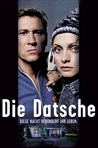 Постер к фильму «Die Datsche (2002)»