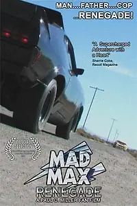 Постер к фильму «Безумный Макс – ренегат (2011)»