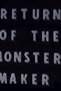 Главный постер фильма «Return of the Monster Maker (1958)»