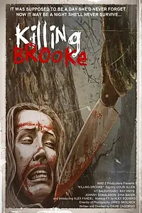 Постер к фильму «Killing Brooke (2012)»