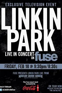 Постер к фильму «Fuse Present: Linkin Park Live at MSG (2011)»