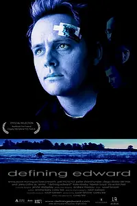 Постер к фильму «Defining Edward (2003)»