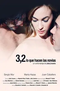 Главный постер фильма «3,2 (lo que hacen las novias) (2011)»