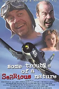 Главный постер фильма «Some Trouble of a SeRRious Nature (2002)»