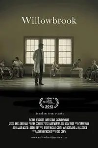 Постер к фильму «Willowbrook (2012)»