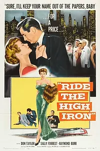 Постер к фильму «Ride the High Iron (1956)»