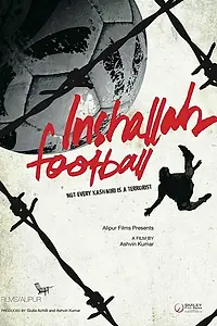 Главный постер фильма «Иншаллах, футбол! (2010)»