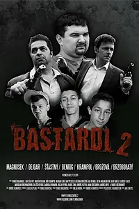 Постер к фильму «Bastardi II (2011)»