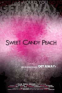 Постер к фильму «Sweet Candy Peach (2012)»