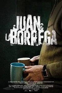 Постер к фильму «Хуан и Боррега (2011)»