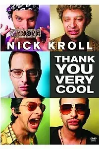 Главный постер фильма «Nick Kroll: Thank You Very Cool (2011)»