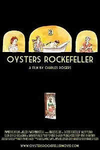 Постер к фильму «Oysters Rockefeller (2012)»