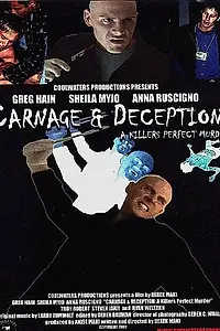 Постер к фильму «Carnage & Deception: A Killer's Perfect Murder (2003)»