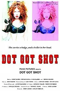 Постер к фильму «Dot Got Shot (2011)»