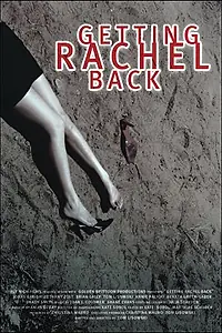 Постер к фильму «Getting Rachel Back (2003)»