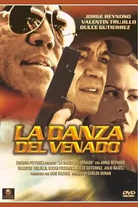 Главный постер фильма «La danza del venado (1999)»