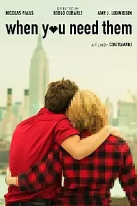 Постер к фильму «Когда вы в них нуждаетесь (2011)»