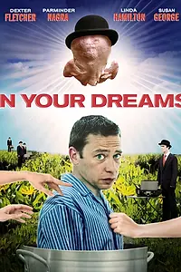 Главный постер фильма «В твоих мечтах (2008)»