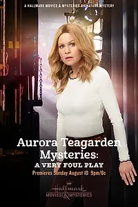 Постер к фильму «Aurora Teagarden Mysteries: A Very Foul Play (2019)»