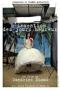 Главный постер фильма «L'invention des jours heureux (2011)»