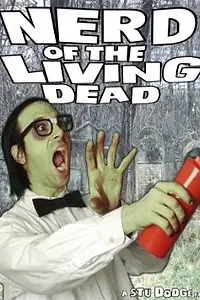 Главный постер фильма «Nerd of the Living Dead (2011)»