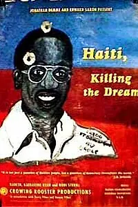 Постер к фильму «Haití: Killing the Dream (1996)»