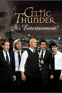 Постер к фильму «Celtic Thunder: Это — развлечение (2010)»