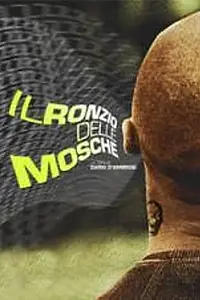 Постер к фильму «Il ronzio delle mosche (2003)»