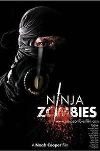 Главный постер фильма «Ninja Zombies (2011)»
