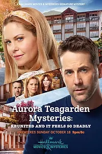 Постер к фильму «Aurora Teagarden Mysteries: Reunited and It Feels So Deadly (2020)»