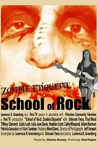 Постер к фильму «School of Rock: Zombie Etiquette (2011)»