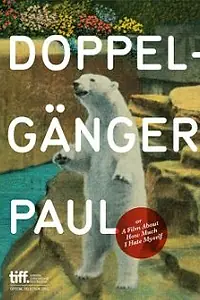 Главный постер фильма «Doppelgänger Paul (2011)»