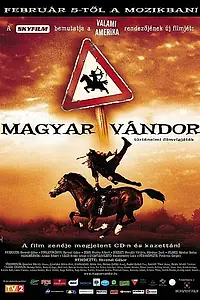 Постер к фильму «Венгерский странник (2004)»