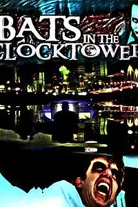 Постер к фильму «Bats in the Clocktower (2011)»