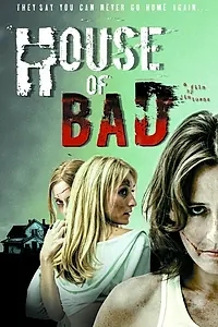 Главный постер фильма «House of Bad (2013)»