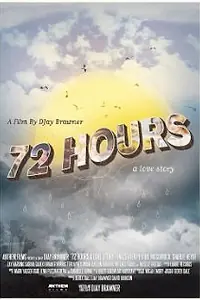 Постер к фильму «72 Hours: A Love Story (2017)»