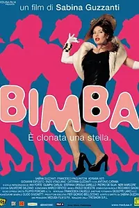 Постер к фильму «Bimba - È clonata una stella (2002)»