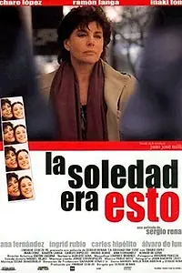 Главный постер фильма «Это одиночество (2002)»