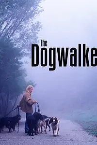Главный постер фильма «The Dogwalker (2002)»