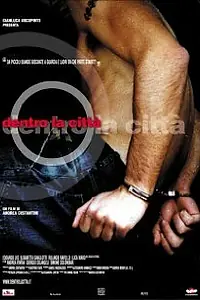 Постер к фильму «Dentro la città (2004)»