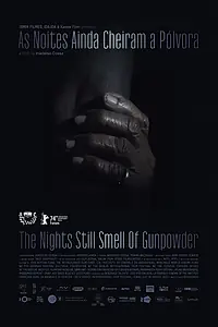 Постер к фильму «The Nights Still Smell of Gunpowder (2024)»