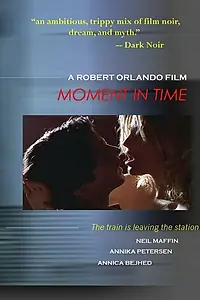 Главный постер фильма «Moment in Time (2001)»