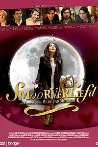 Постер к фильму «Smoorverliefd (2010)»