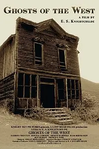 Главный постер фильма «Ghosts of the West (2012)»