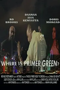 Постер к фильму «Где Праймер Грин? (2012)»