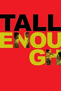 Постер к фильму «Tall Enough (2009)»