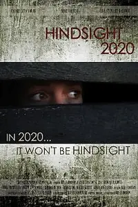 Постер к фильму «Hindsight 2020 (2015)»
