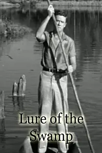 Постер к фильму «Lure of the Swamp (1957)»